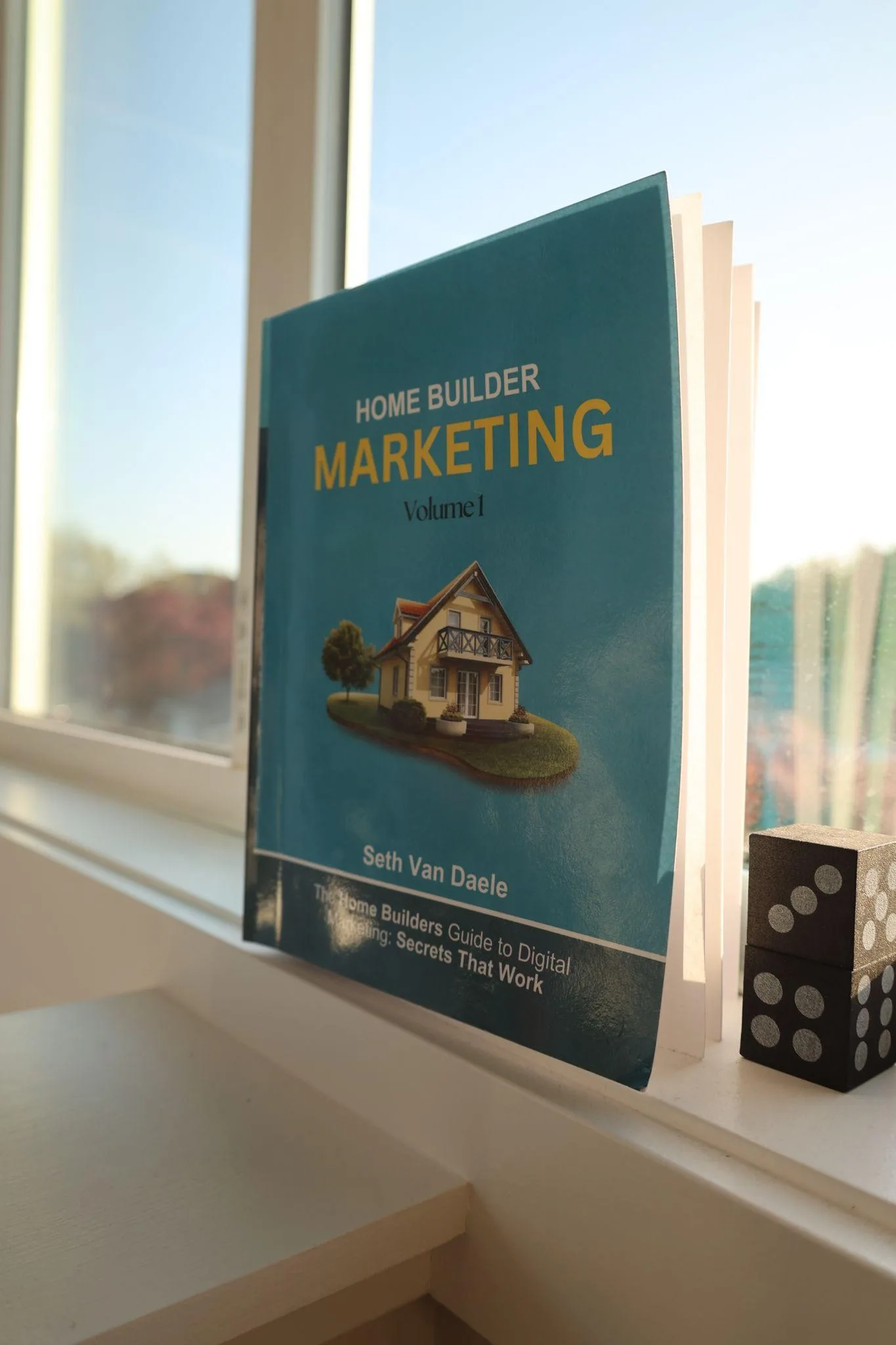 Home Builder Marketing: The Complete Guide by Seth VanDaele
